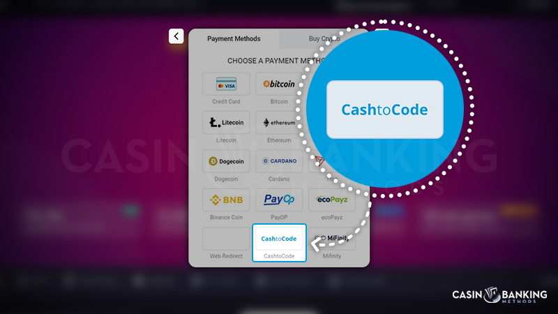 Visit a CashtoCode casino and pick CashtoCode to make a deposit
